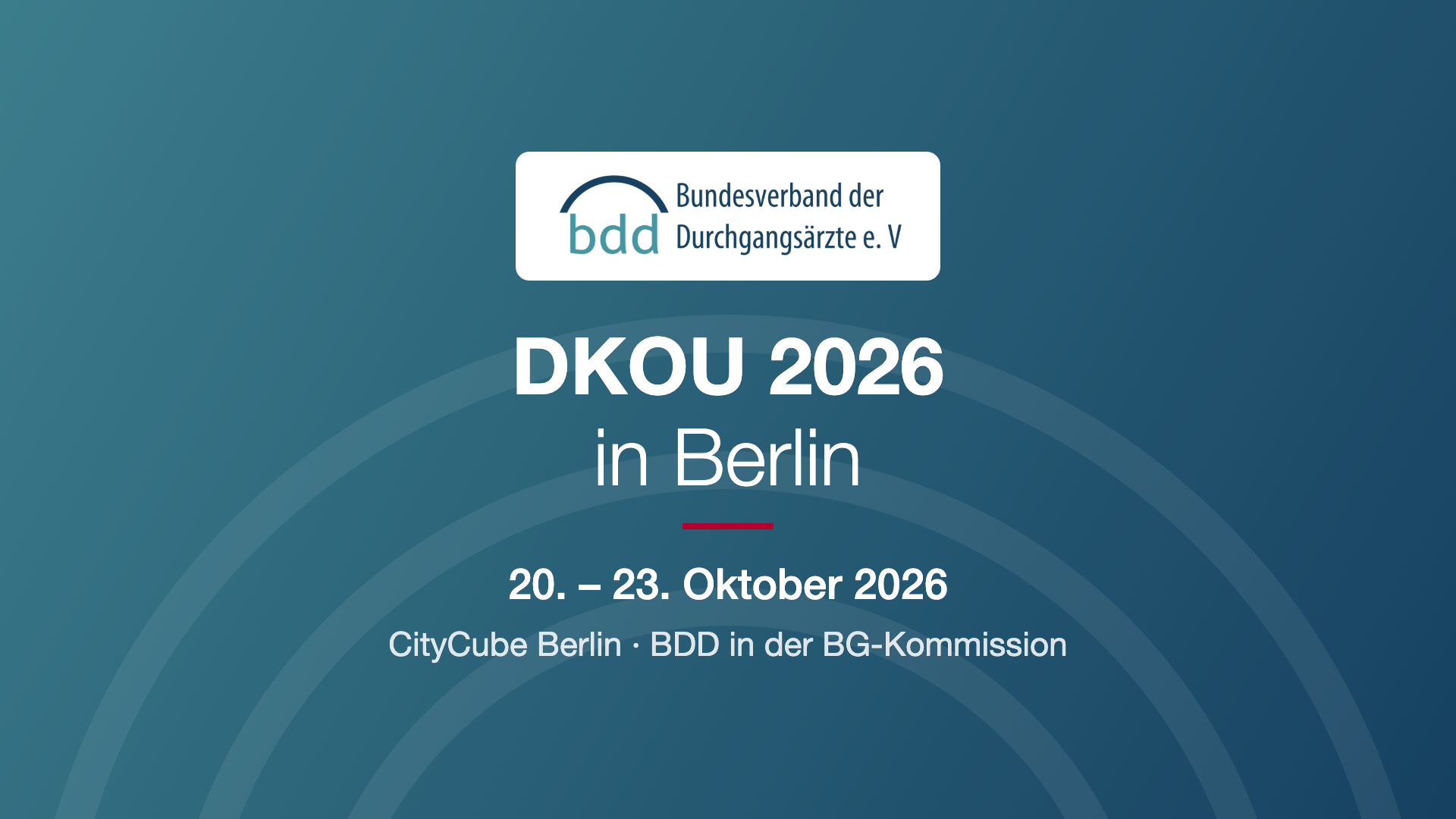 DKOU 2026 in Berlin, 20. bis 23. Oktober 2026, CityCube Berlin – BDD in der BG-Kommission